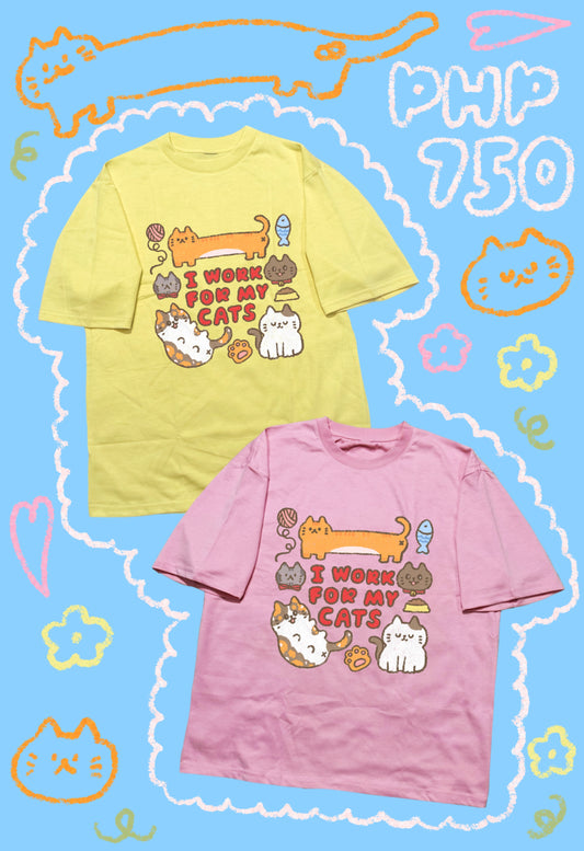 PRE ORDER I work for my Cat Tshirt