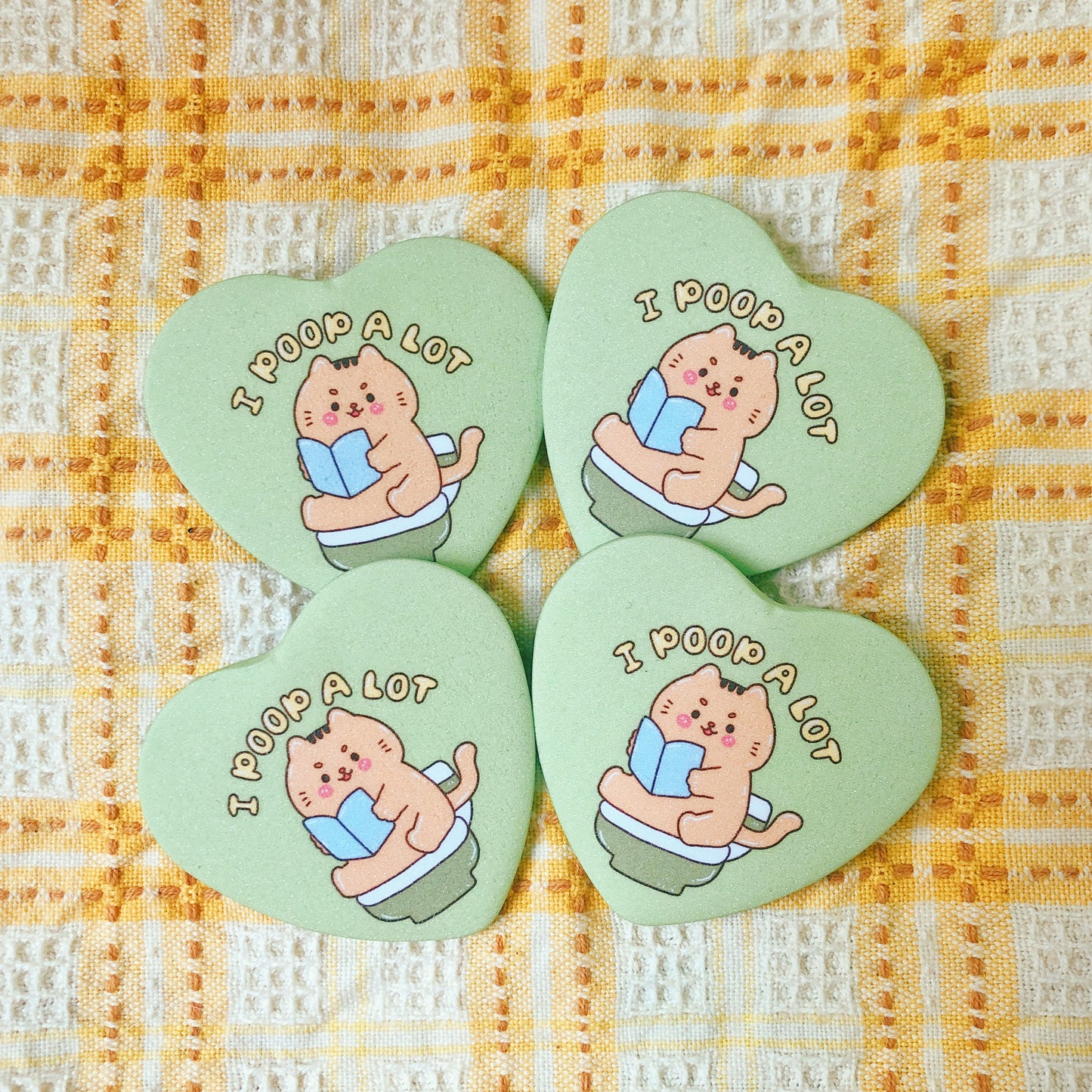 I poop a lot - Heart Button Pin