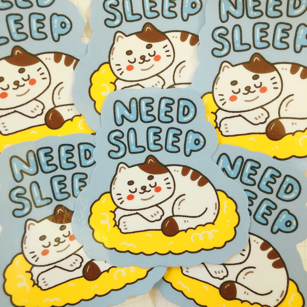 Need Sleep- Vinyl Sticker