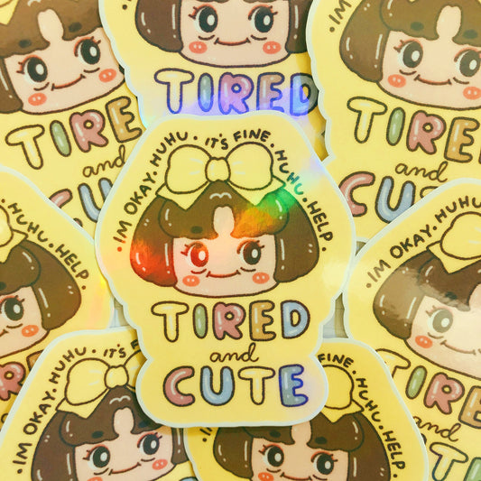 Tired and Cute -  Vinyl Sticker