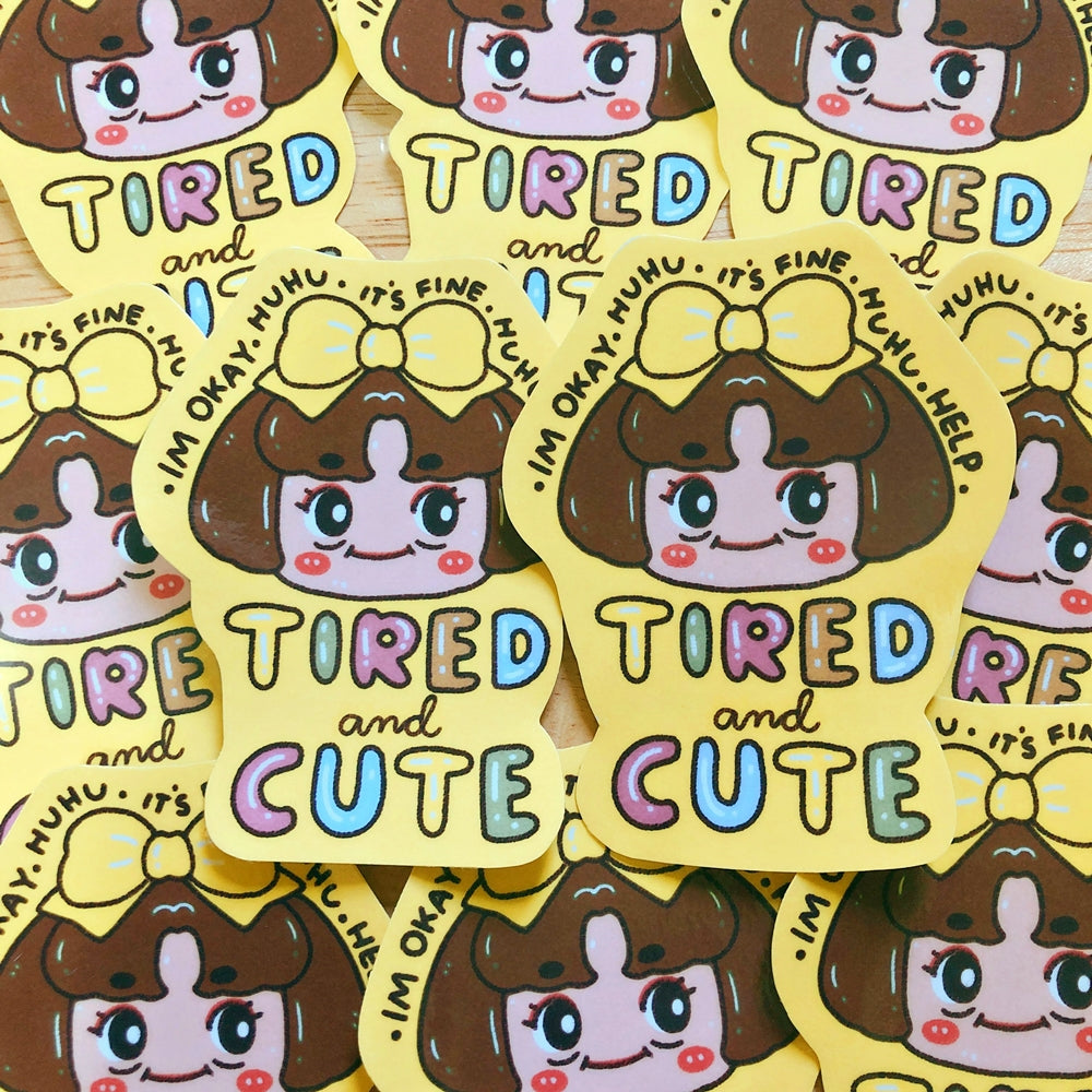 Tired and Cute -  Vinyl Sticker